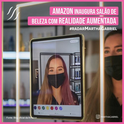 Amazon inaugura salão de beleza com realidade aumentada